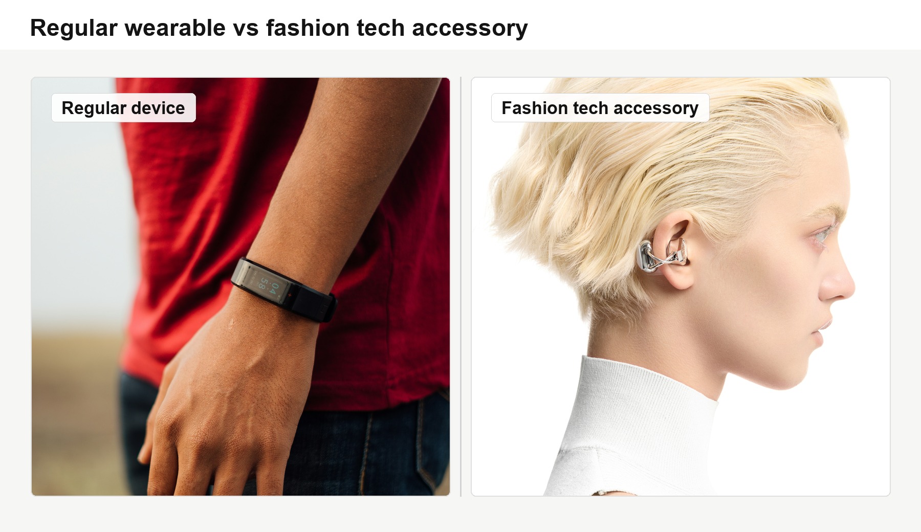 A regular wearable device vs a fashion tech accessory — the difference in visual integration.