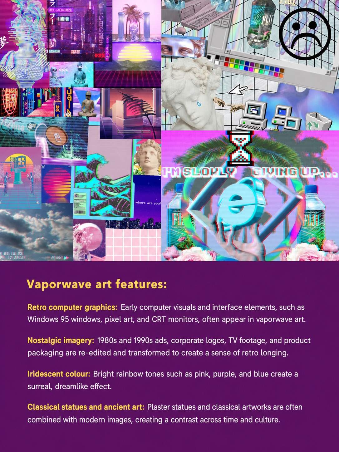 Vaporwave art features including retro computer graphics, nostalgic imagery and iridescent colour