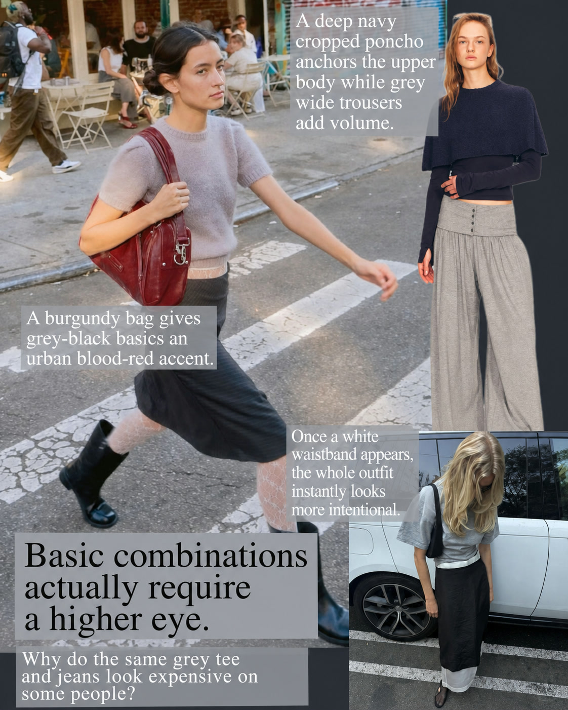 Grey and navy basics styled with a burgundy bag, cropped poncho, and white waistband detail