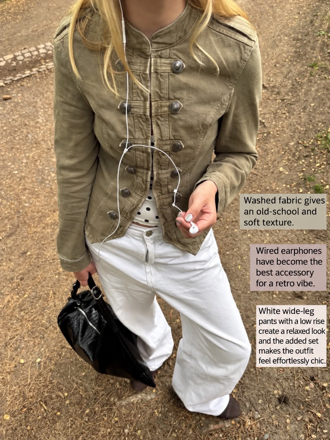 Olive jacket, wired earphones, white low-rise wide-leg trousers and black bag